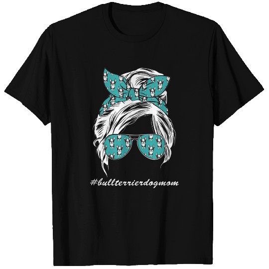 Womens Messy Bun Hair Fur Mama Bull Terrier Puppy Loves Dogs T-Shirts