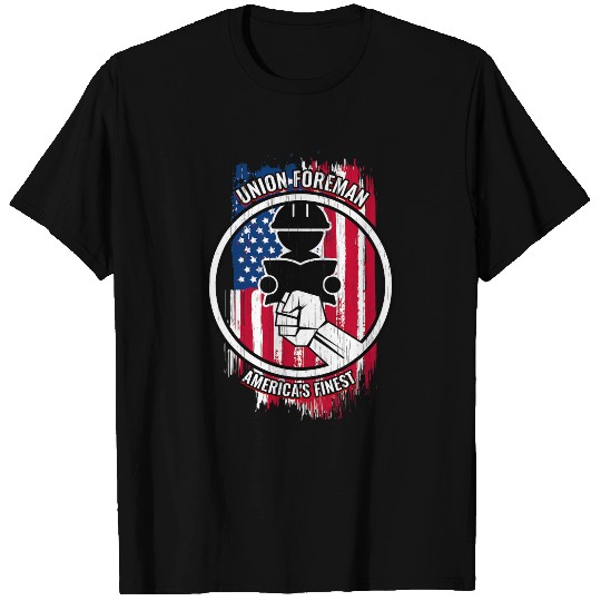 Union Foreman Mens Proud American Gifts for Foreman T-Shirts
