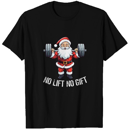 No Lift No Gift Weightlifting Fitness Christmas Reindeer 21 T-Shirts