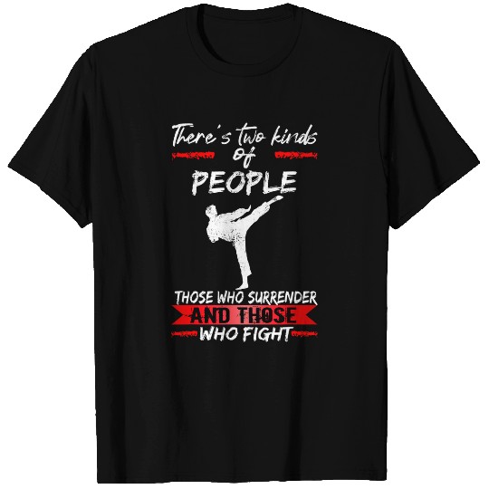 2 Kinds Of People Karate Self Defense Black Belt Martial Art T-Shirts