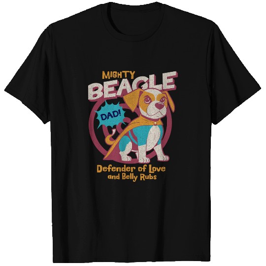 Mighty Beagle Dad Defender Of Belly Rubs Funny Beagle Dads T-Shirts