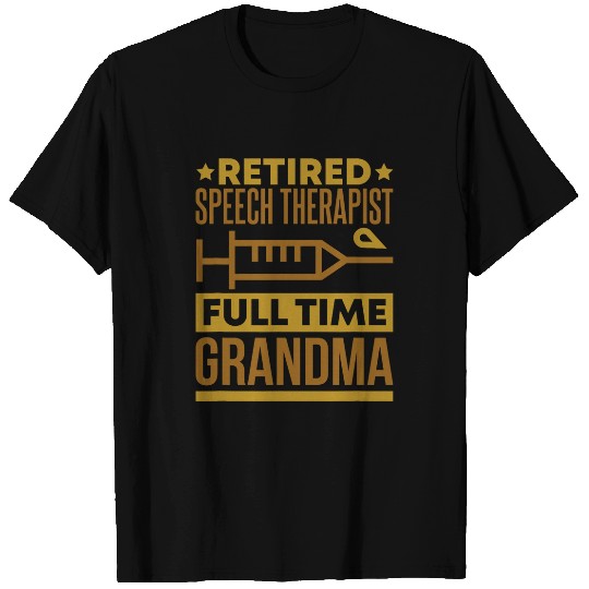 Retired Speech Therapist and Speech Therapy Grandma T-Shirts