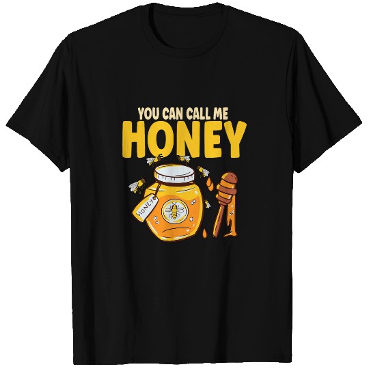 You Can Call Me Honey Beekeeper Sweet Honey Bee T-Shirts
