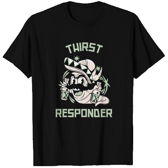 Thirst Response Responder Bartender Drink Mixologists 22 T-Shirts