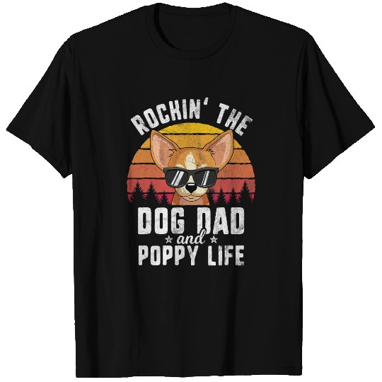 Retro Rockin Dog Dad And Poppy Life Chihuahua Dog Gift T-Shirts
