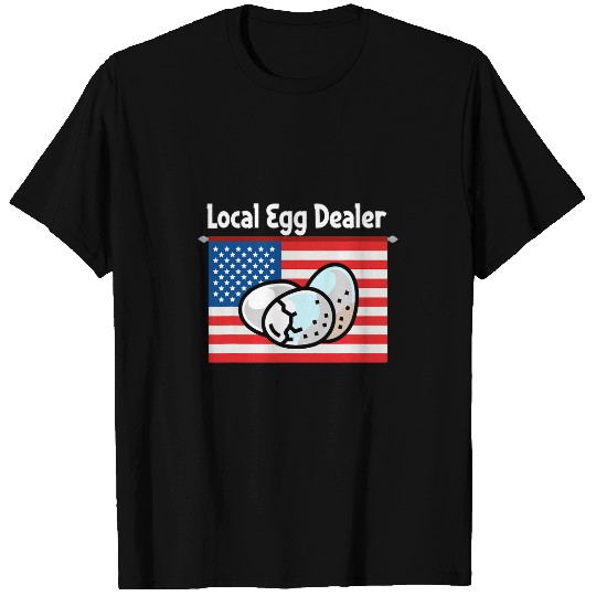 Local Egg dealers American Flag Farmer Support Chickens 23 T-Shirts