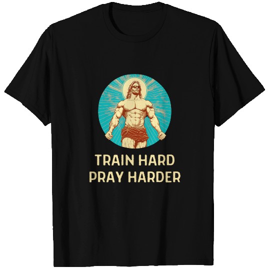 Train Hard Pray Harder Bodybuilding Jesus Fitness Funny Gym T-Shirts