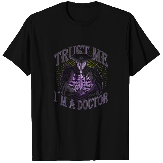 Trust Me Im a Doctor I Gothic Plague Doctor Steampunk T-Shirts