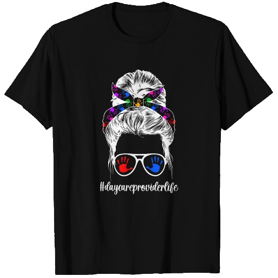 Daycare Provider Life Daycare Teacher Day T-Shirts