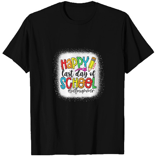 Happy Last Day Of School Teacher Student Hello Summer Gifts 6 T-Shirts