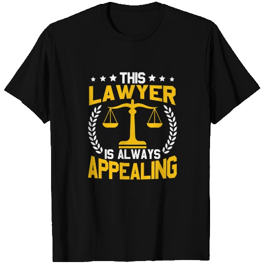 Funny Lawyer Always Appealing Law School Student Graduation T-Shirts