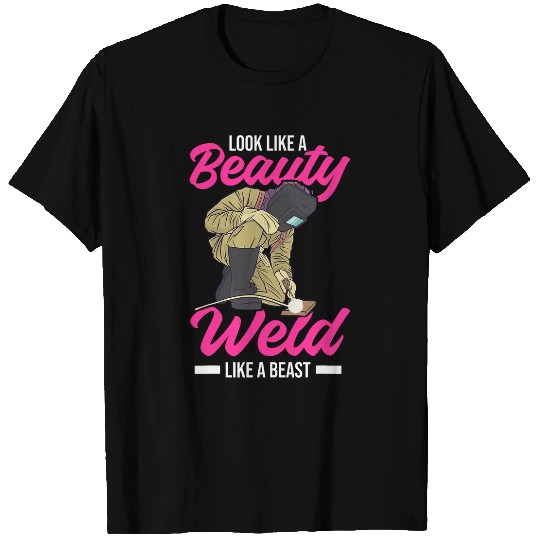 Funny Welding Work for Weld Girl and Women Welder T-Shirts