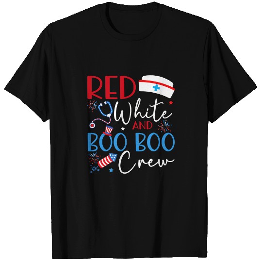 Red White And Boo Boo Crew 4th Of July nurses Nursing T-Shirts