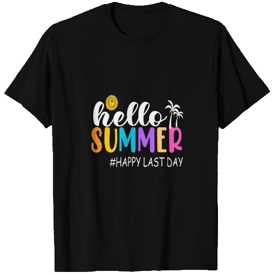 Happy Last Day of School Teacher Student Hello Summer Gifts 2 T-Shirts