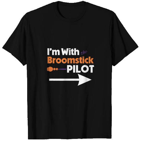 Funny Im with the Broomstick Pilot Halloween His and Her T-Shirts