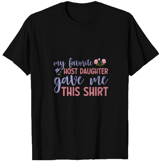 Host Daughter Foreign Exchange Student Study Abroad Host Mom T-Shirts