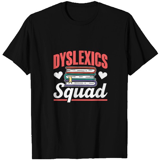 Dyslexics Squad Speech Therapy Awareness Dyslexic Dyslexia 1 T-Shirts