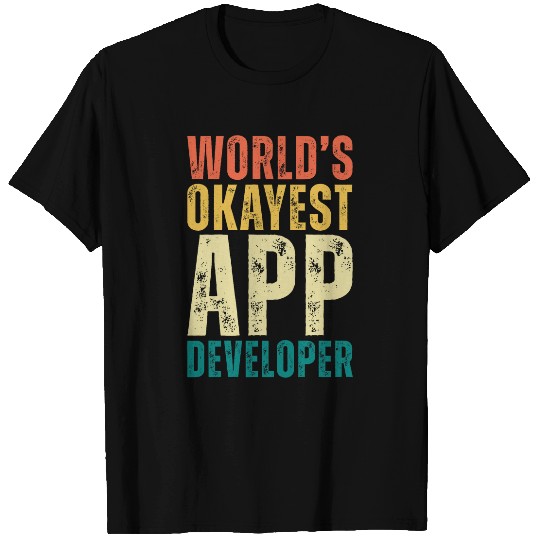 Retro Worlds Okayest App Developer Funny Programmer T-Shirts