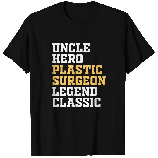 Uncle Plastic Surgeon Surgery Expert Doctor Graphic T-Shirts