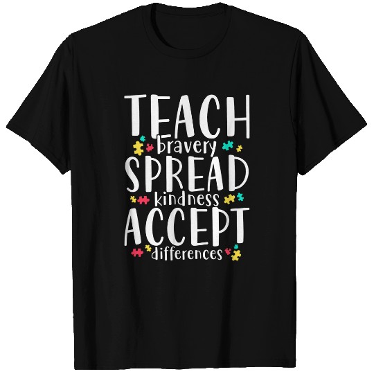 Teach Bravery Spread Kindness Accept Differences T-Shirts