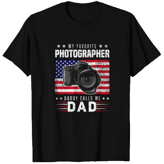 My Favorite Photography Buddy Calls Me Dad Photographer T-Shirts