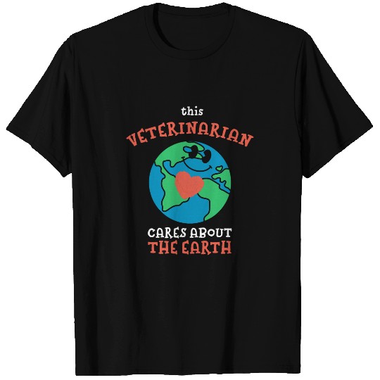 This Veterinarian Cares About the Earth Nature Lover 2 T-Shirts