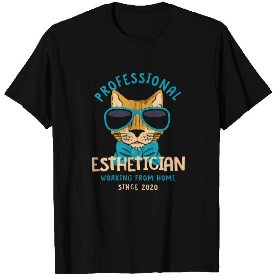 Working From homes Esthetician Skin Therapist Cat Lover T-Shirts