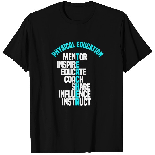 PE Teacher Mentor Coachs Physical Education Instructor Sport T-Shirts