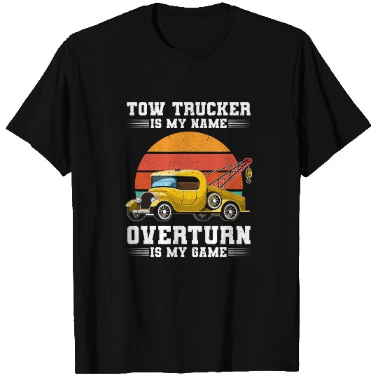 Funny Wrecker Tow Trucker Recovery Vehicle Tow Truck Driver T-Shirts