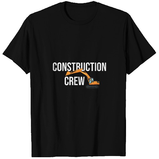 Construction Crew Escavator Construction Worker T-Shirts