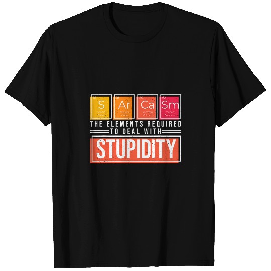Periodic Table Deal With Stupidity chemicals Element T-Shirts