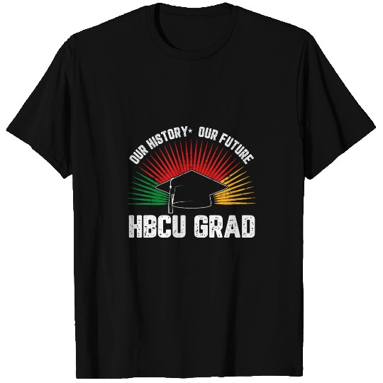 HBCU Education For HBCU Student HBCU Alumni Black History T-Shirts