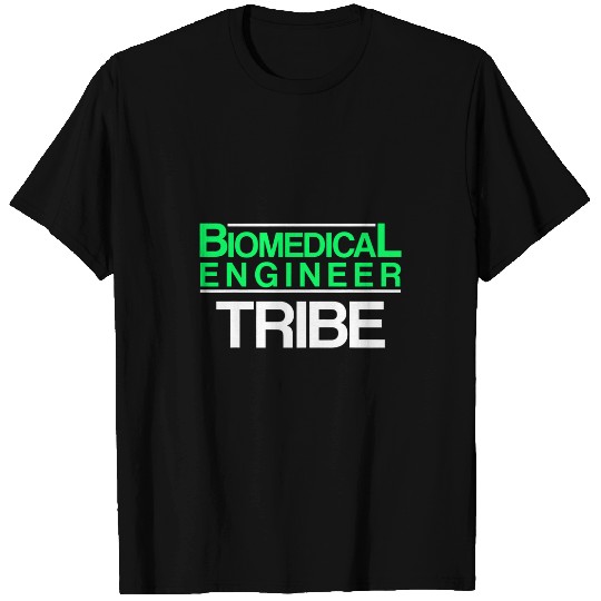 Biomedicals Engineer Tribe Funny Engineering T-Shirts