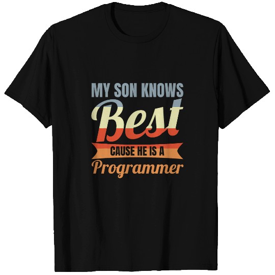 My Son Knows He Is A Programmer Computer Scientist 2 T-Shirts