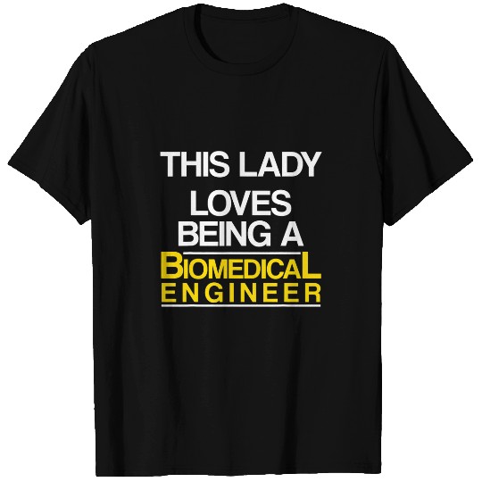 Biomedicals Engineer Lady Funny Engineering T-Shirts