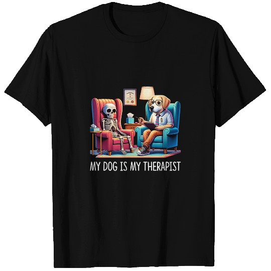 My Dog Is My Therapist Therapy Dog Skeletons Client T-Shirts