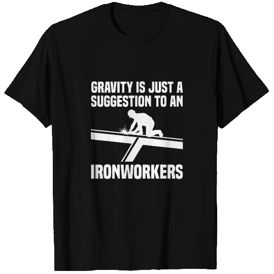 Gravity Ironworker 2 T-Shirts