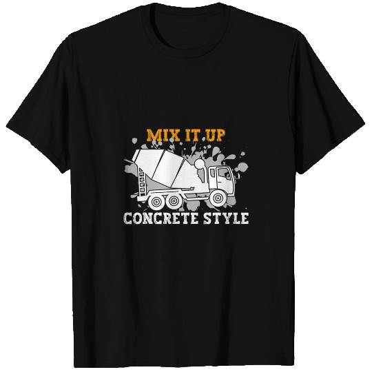 Construction Batching Mix It Concrete Mixer Truck Driver T-Shirts
