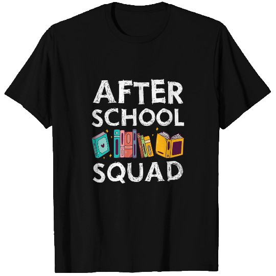 After School Squad Cool Teacher School Worker Teaching Staff T-Shirts
