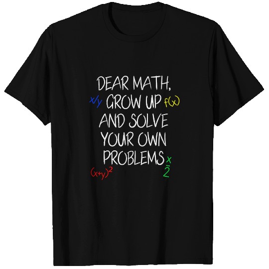 Funny Math Quote Teens High School Mathematics T-Shirts