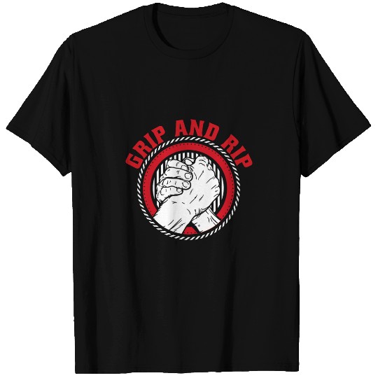 Grip And Rip Exercise Hand Wrestling Trainer Arm Wrestling T-Shirts