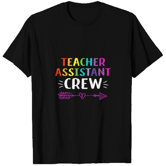 Teacher Assistant Crew First Day Of School Teacher T-Shirts