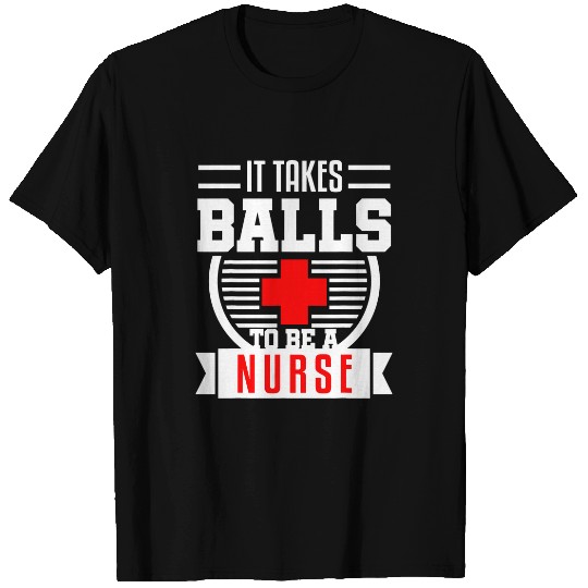 Funny Male nurses Murse Takes Balls Nursing Student Men RN T-Shirts