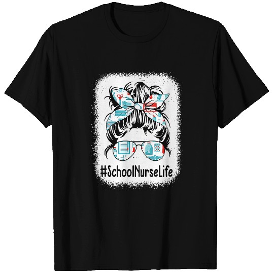 Messy Bun School nurses Life Bleached Nursing Mom Wife T-Shirts