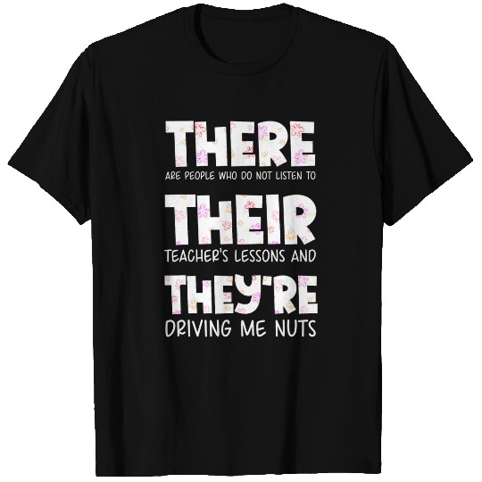 There Their Theyre Funny English Grammar Teacher Student 1 T-Shirts