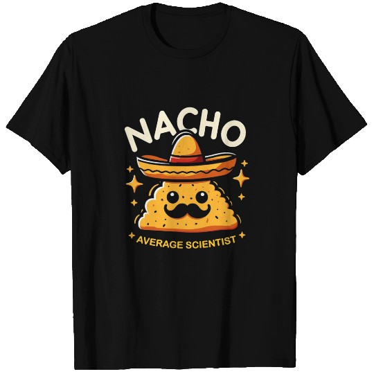 Nacho Average Scientist Cinco De Mayo Mexican Cinco De Mayo T-Shirts