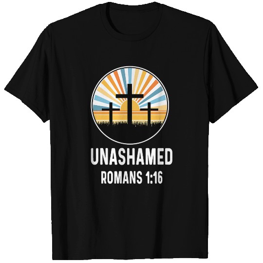 Romans 116 1 16 God Jesus Religious Christian Unashamed 1 T-Shirts