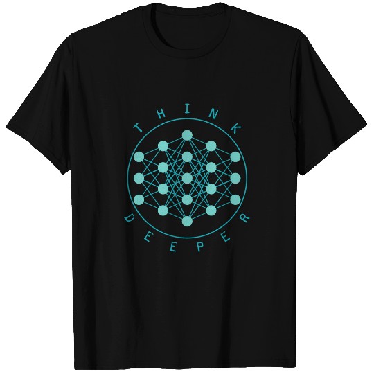 Think Deeper Programmer Data Science AI Machine Learning T-Shirts