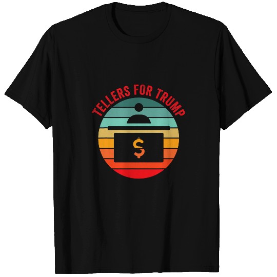 Tellers For Trump Funny Election 2024 Bank Teller Cash Check T-Shirts