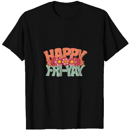 Happy Friyay Friday Lovers Fun Teacher Groovy 2 T-Shirts